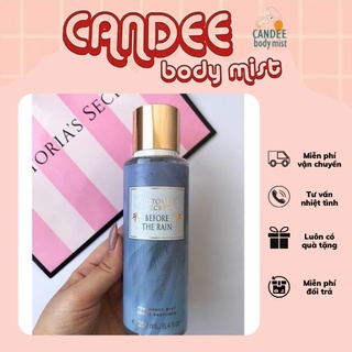 Body mist xịt thơm Victoria’s Secret 250ml 𝐁𝐞𝐟𝐨𝐫𝐞 𝐭𝐡𝐞 𝐫𝐚𝐢𝐧