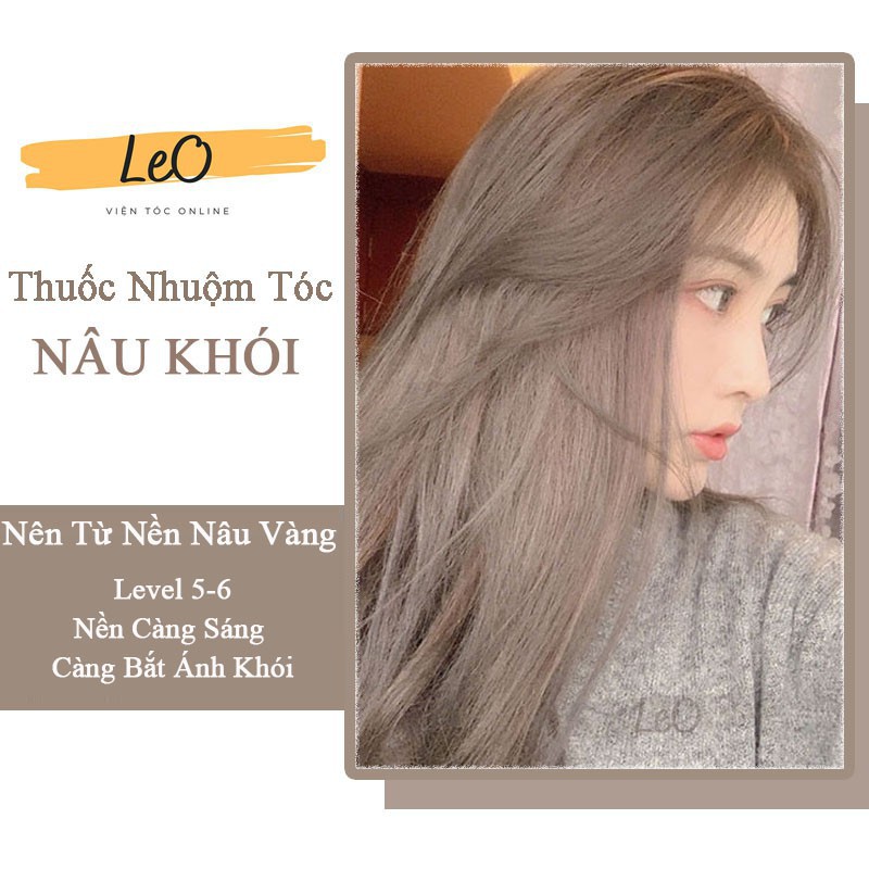 [ Hàng Hot ] Thuốc Nhuộm Tóc Nâu Khói Sáng Lên Từ Nền Tóc Nâu Không Tẩy, Tóc Đen Cần Tẩy _LeoHair_ _Leo_