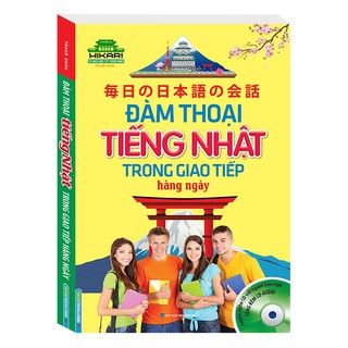 Sách - Hikari - Đàm Thoại Tiếng Nhật Trong Giao Tiếp Hằng Ngày (Kèm CD)