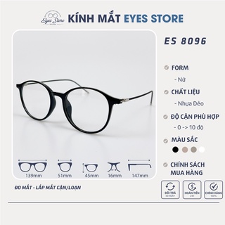 Gọng Kính Cận Nữ EYESSTORE 8096 - Nhựa Dẻo