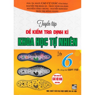 Sách - Tuyển tập đề kiểm tra định kì khoa học tự nhiên lớp 6