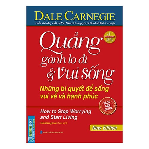 Sách Quẳng gánh lo đi và vui sống - Những bí quyết để sống vui vẻ và hạnh phúc (bìa mềm)