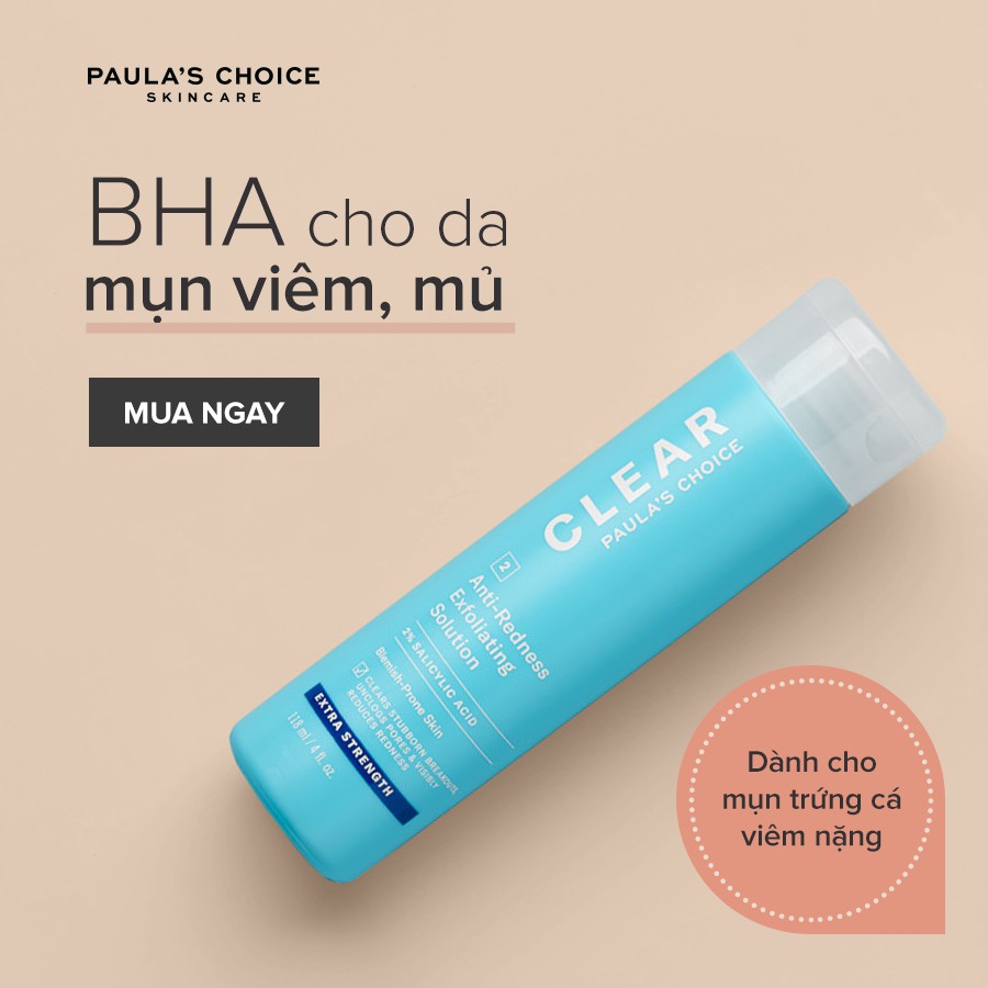 [PAULA'S CHOICE] BHA Dành Cho Da Mụn Vừa Đến Nặng Clear Extra Strength Anti-Redness Exfoliating Solution 118ml (Mã 6210)