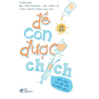 Combo Để Con Được Chích + Ăn Dặm Không Nước Mắt