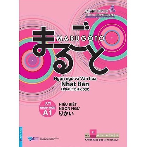Sách- Marugoto - Ngôn ngữ và văn hóa Nhật Bản - Nhập môn A1 - Hiểu biết ngôn ngữ