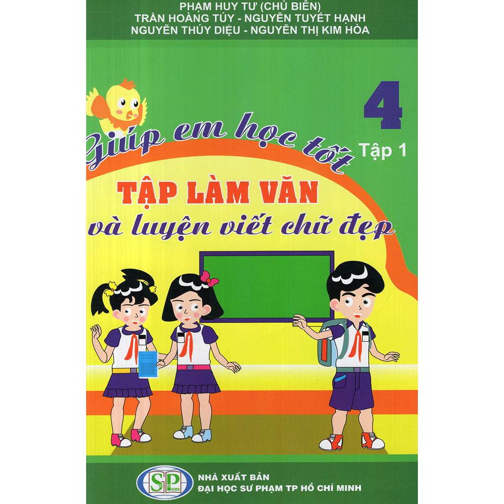 Sách Giúp Em Học Tốt Tập Làm Văn Và Luyện Viết Chữ Đẹp Lớp 4