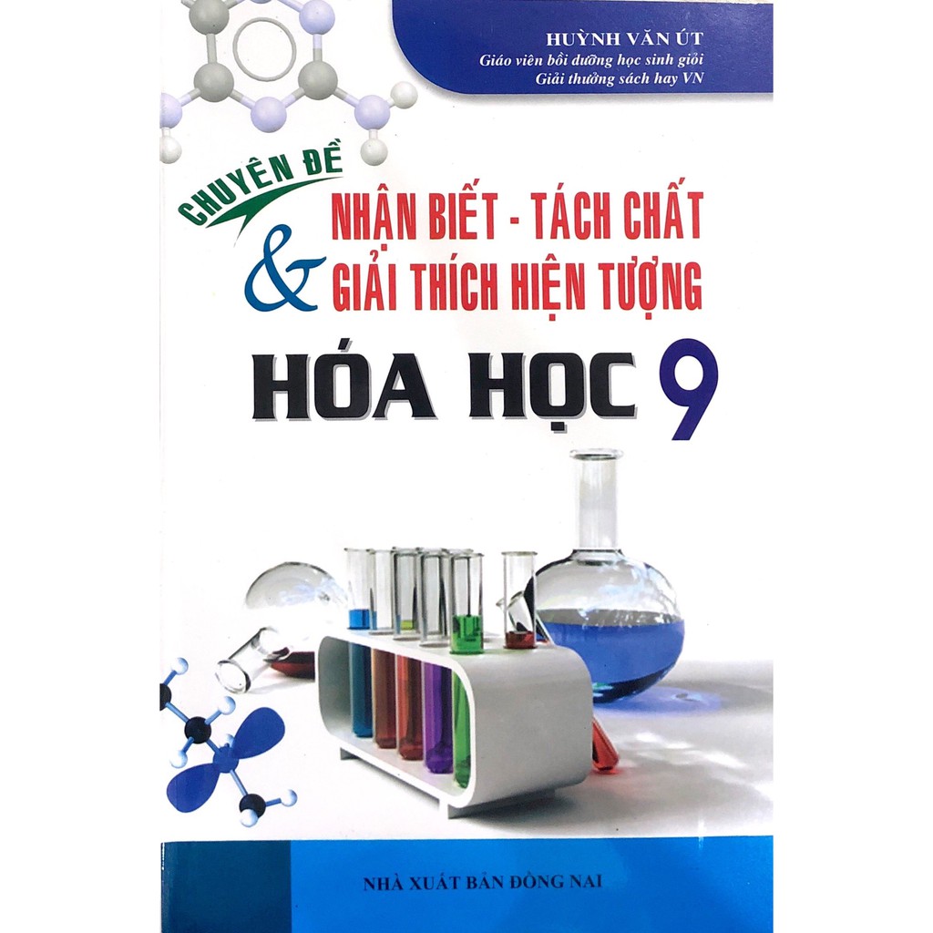 Sách - Chuyên Đề Nhận Biết - Tách Chất Và Giải Thích Hiện Tượng Hóa Học Lớp 9