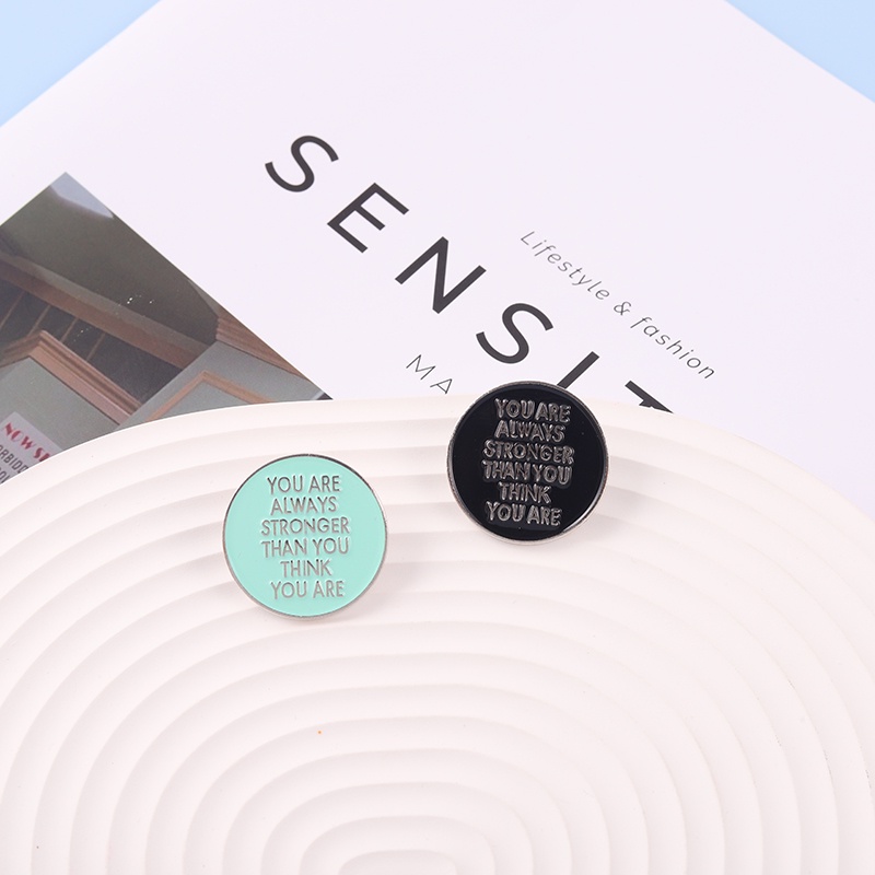 Huy hiệu cài áo hình chữ You Are Always Stronger Than You Think tráng men thời trang độc đáo cho nam và nữ