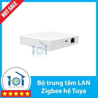 Bộ trung tâm Zigbee nhà thông minh hệ Tuya/SmartLife | BH 12 THÁNG | Loại cắm cổng LAN - Hub Tuya Zigbee
