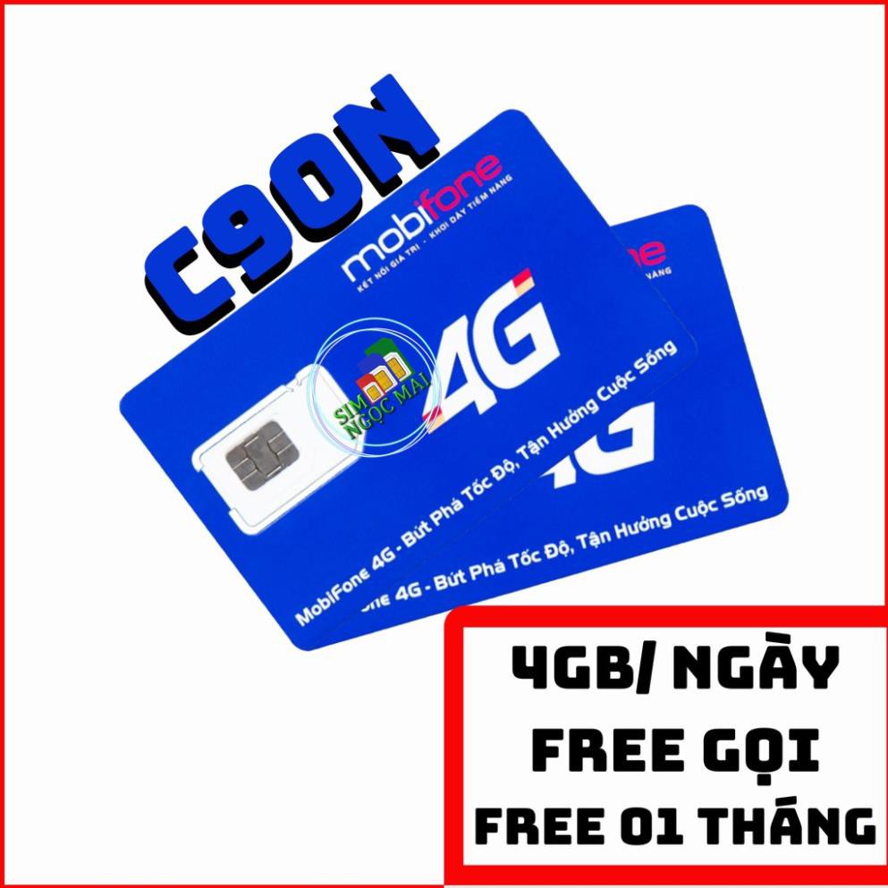 Sim 4G Mobifone C90N - FV119 Free Tháng Đầu - 4GB/NGÀY - 120GB DATA TỐC ĐỘ CAO - MIỄN PHÍ GỌI (giá k