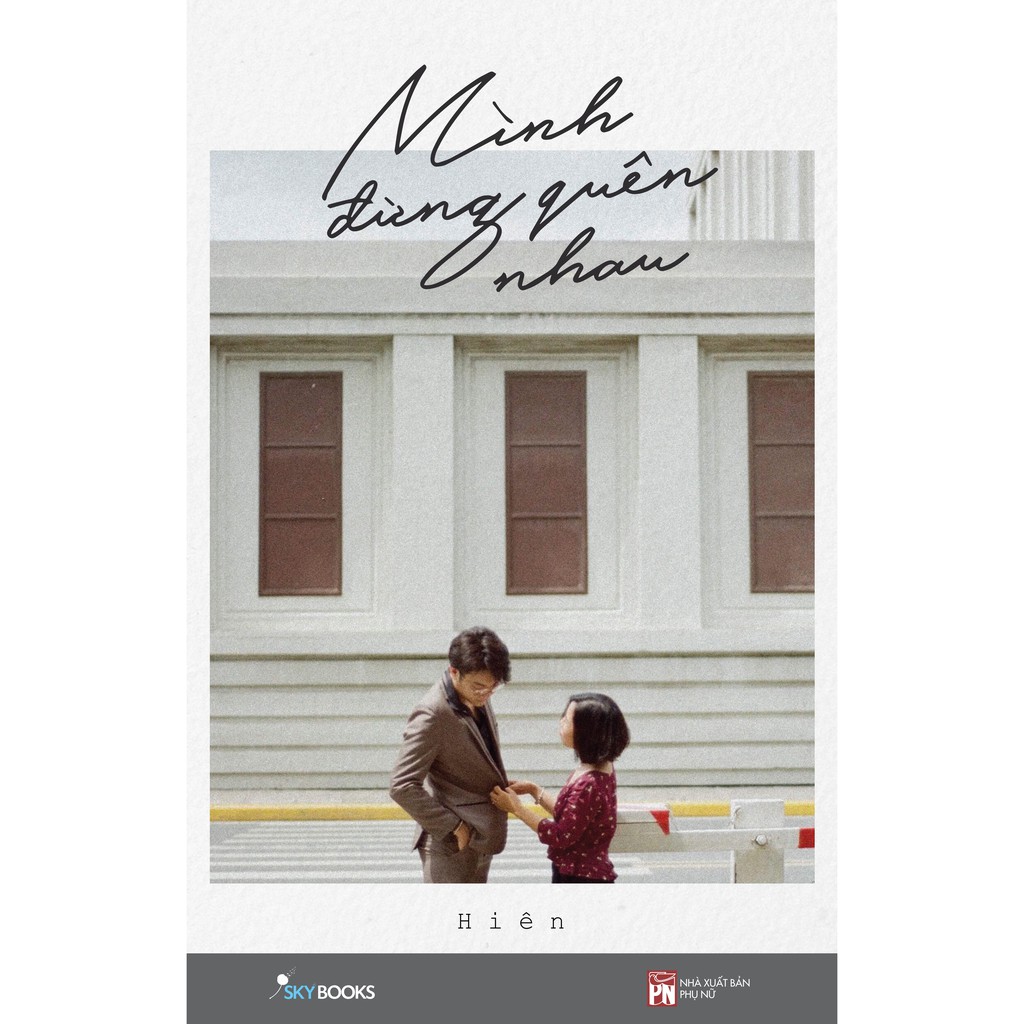 Sách - Mình Đừng Quên Nhau