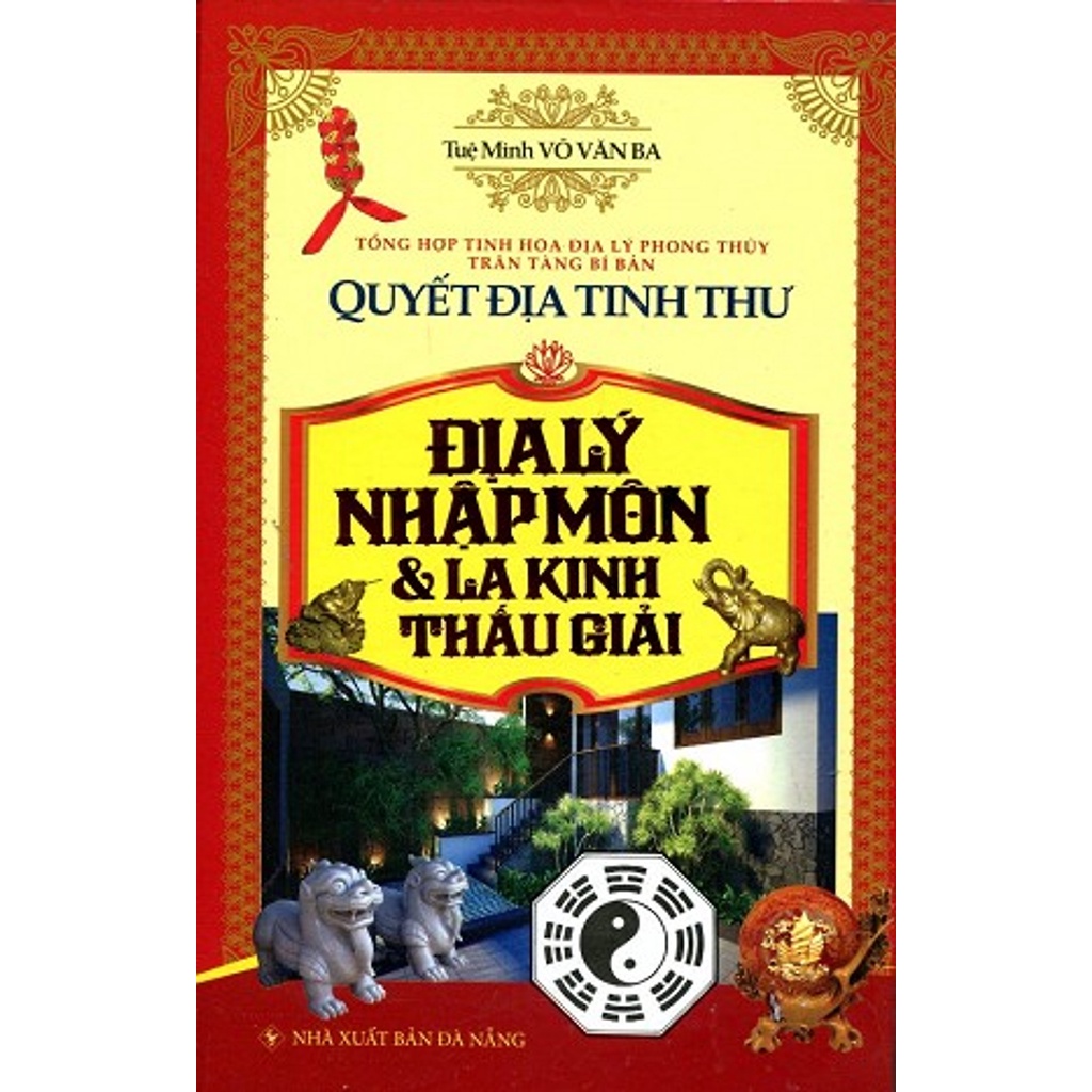 Sách - Quyết Địa Tinh Thư Địa Lý Nhập Môn Và La Kinh Thấu Giải