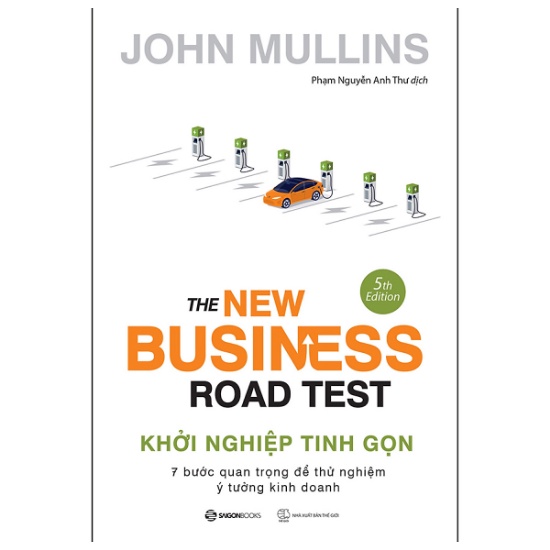 Sách  - Khởi nghiệp tinh gọn - Tác giả John Mullins sg