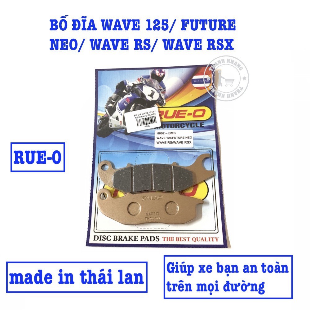 Bố thắng đĩa trước RUE-O cho wave 125, future neo, wave rs, wave rsx sản xuất thái lan thanh khang H002