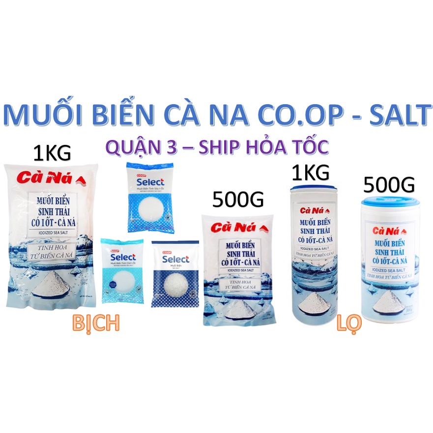 [Q.3] QUẬN 3 [HỎA TỐC] [DEAL SỐC] [RẺ NHẤT SHOPEE] MUỐI BIỂN CÀ NA CANA CO.OP COOP TÚI BỊCH HỘP LỌ