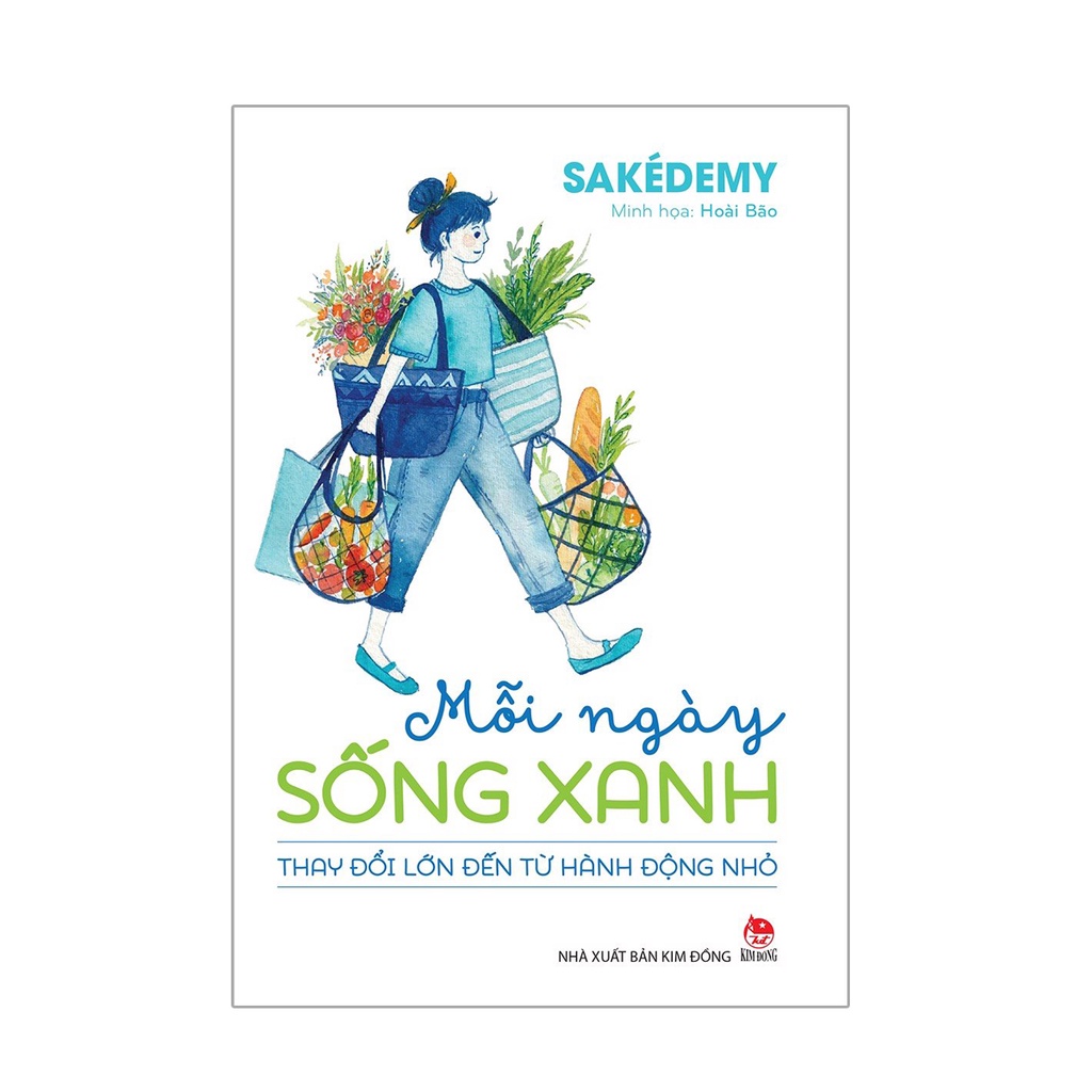 Sách - Mỗi ngày sống xanh : Thay đổi lớn đến từ hành động nhỏ - Kim Đồng
