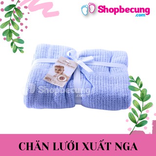 CHĂN LƯỚI XUẤT NGA LOẠI 1