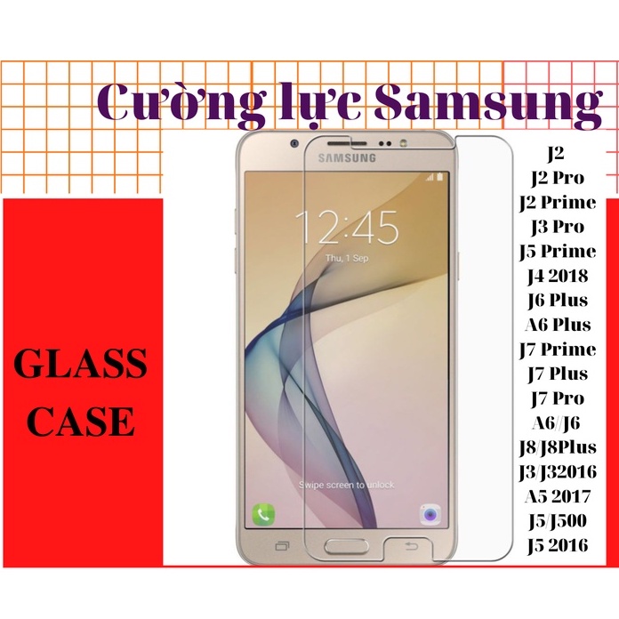 Kính cường lực trong suốt Samsung J2 Prime/ J2 Pro/J310/J3 Pro/J4 2018/J4 Plus/J5 Prime/J6/A6/J7 Pro/J7 Prime/J7 Plus