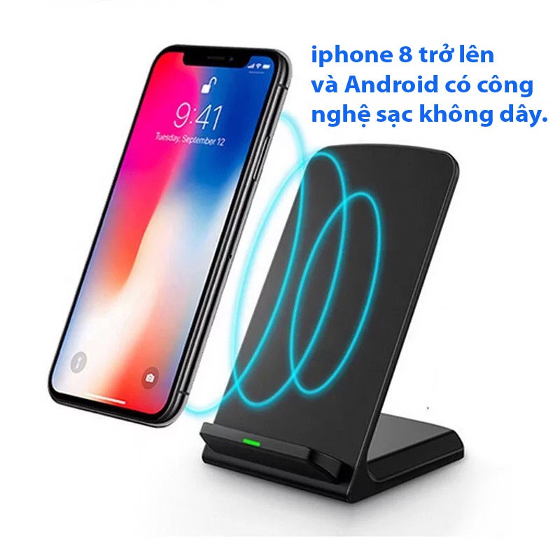 Sạc Không Dây Cho Điện Thoại iPhone 8 Về Sau, và Các Dòng Android Có Trang Bị Công Nghệ Sạc Không Dây