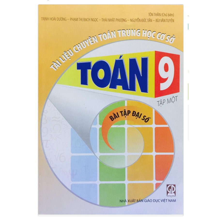 Sách - Tài liệu chuyên Toán Trung học cơ sở Toán 9 (tập 1- Bài tập Đại số)