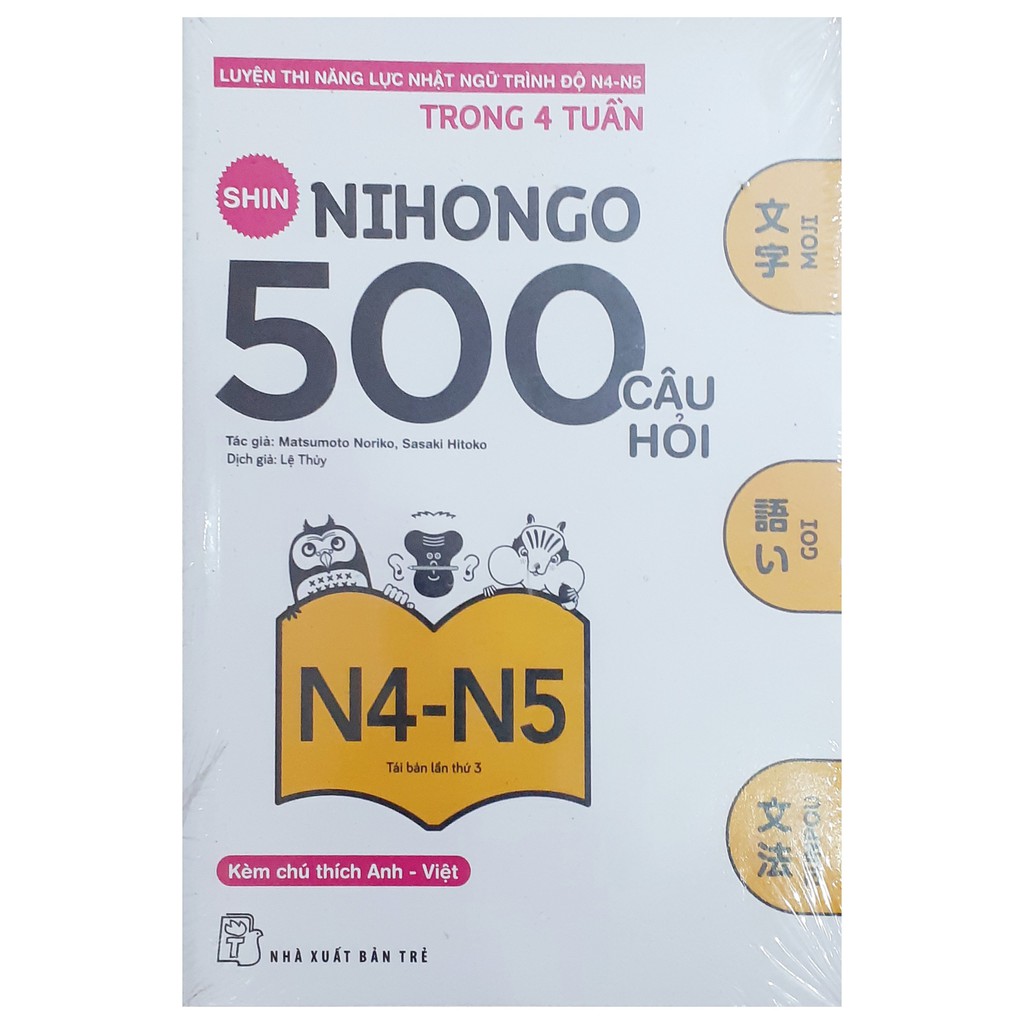 Sách -500 Câu Hỏi Luyện Thi Năng Lực Nhật Ngữ N4 - N5