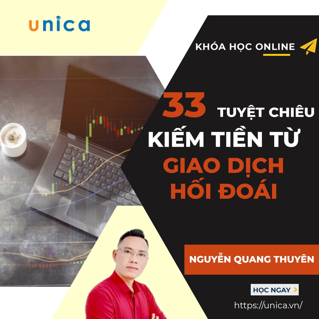 FULL khóa học 33 Tuyệt chiêu giúp bạn kiếm tiền trong giao dịch ngoại hối ngay lập tức