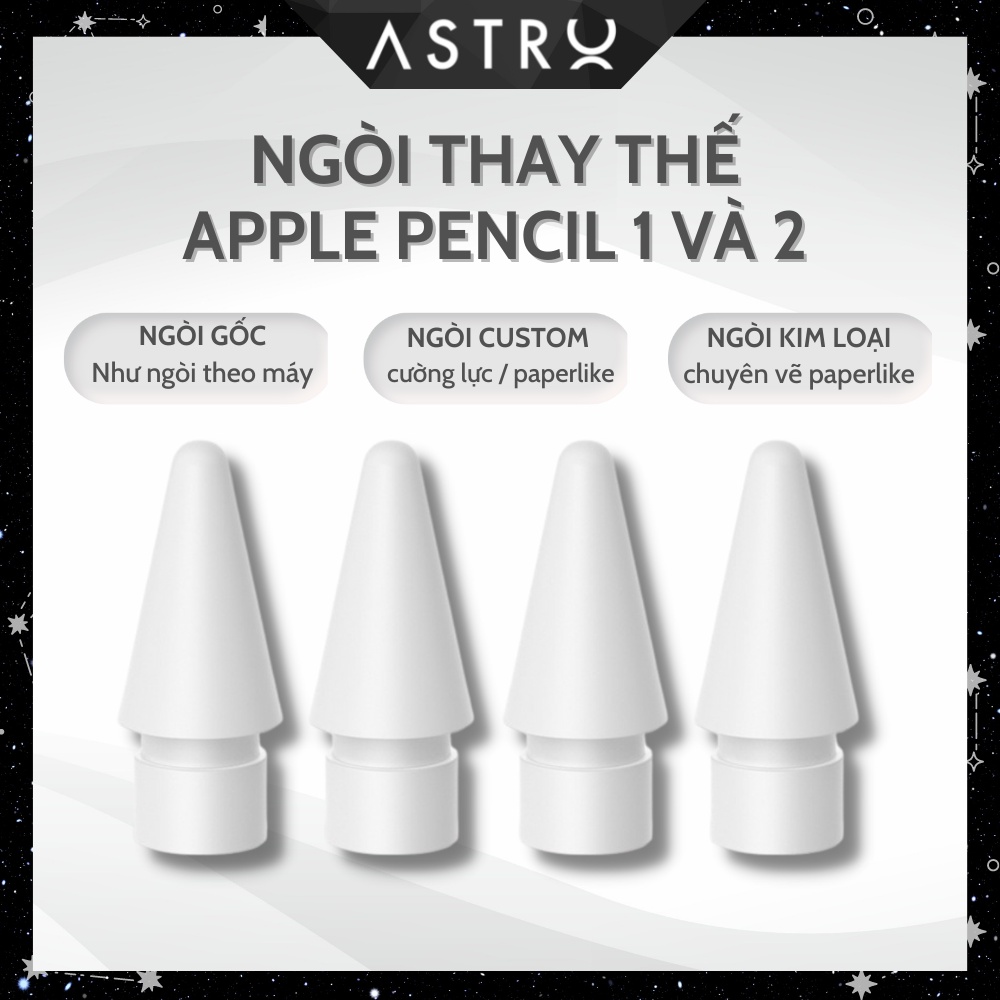 [Ngòi Chính Hãng] Đầu ngòi bút thay thế loại nhám cao cấp AstroMazing cho bút Apple Pencil 1 và 2, ngòi bút gốc kim loại