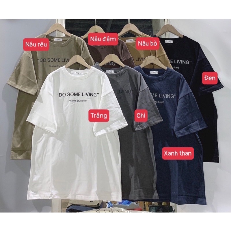Áo thun dòng chữ DO SOME LIVING chất sịn