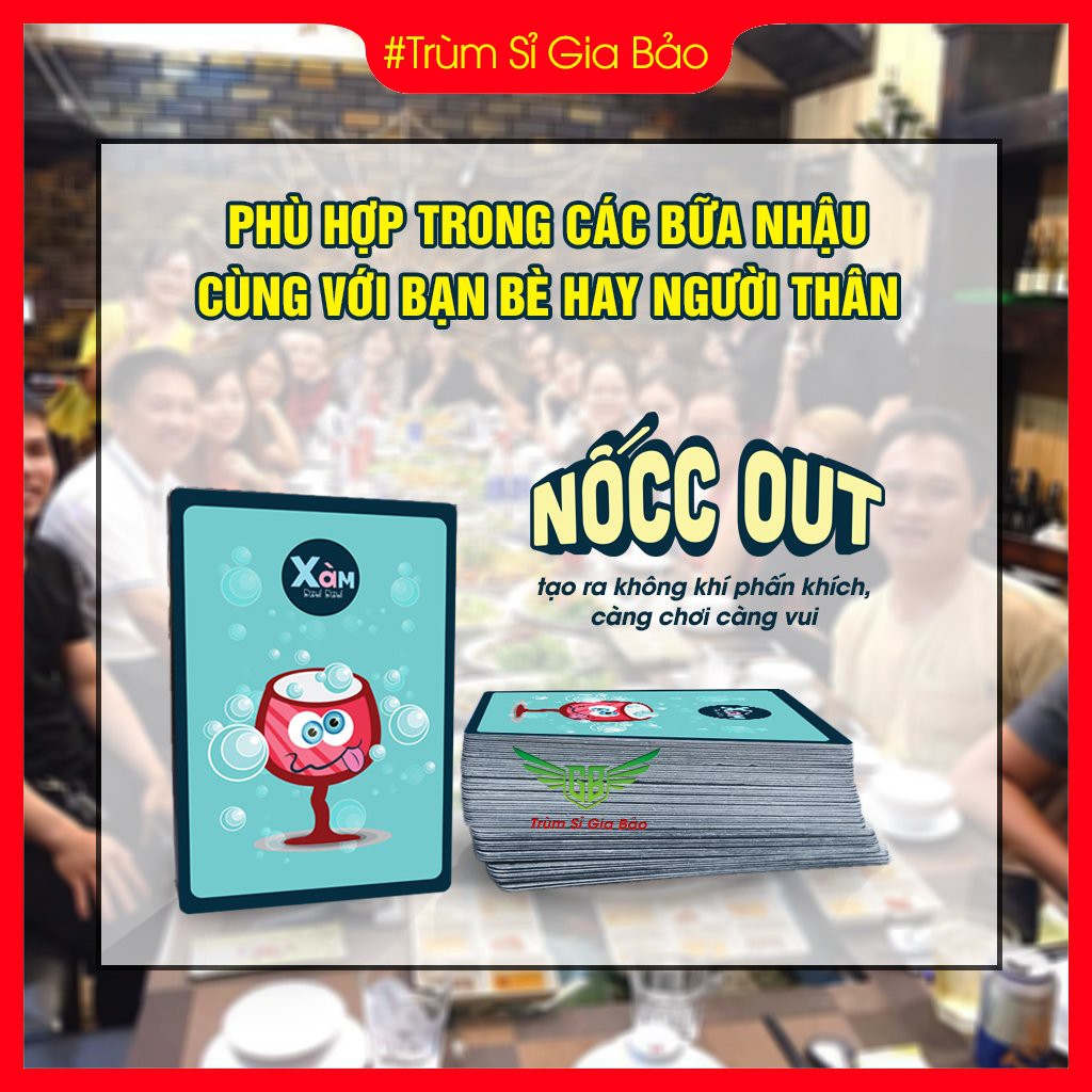 Bộ Bài NỐCC OUT 60 Lá 🌟 Bản Đặc Biệt 🌟 Bài Drinking Game Dành Cho Team Chuếnh Choáng _ Xàm Shop.