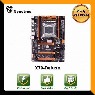 Mainboard HUANANZHI X79 Deluxe LGA2011, hỗ trợ DDR3 non-ECC ram, M.2, Nonotree, bảo hành 3 năm, Tốt hơn i7, đa nhiệm
