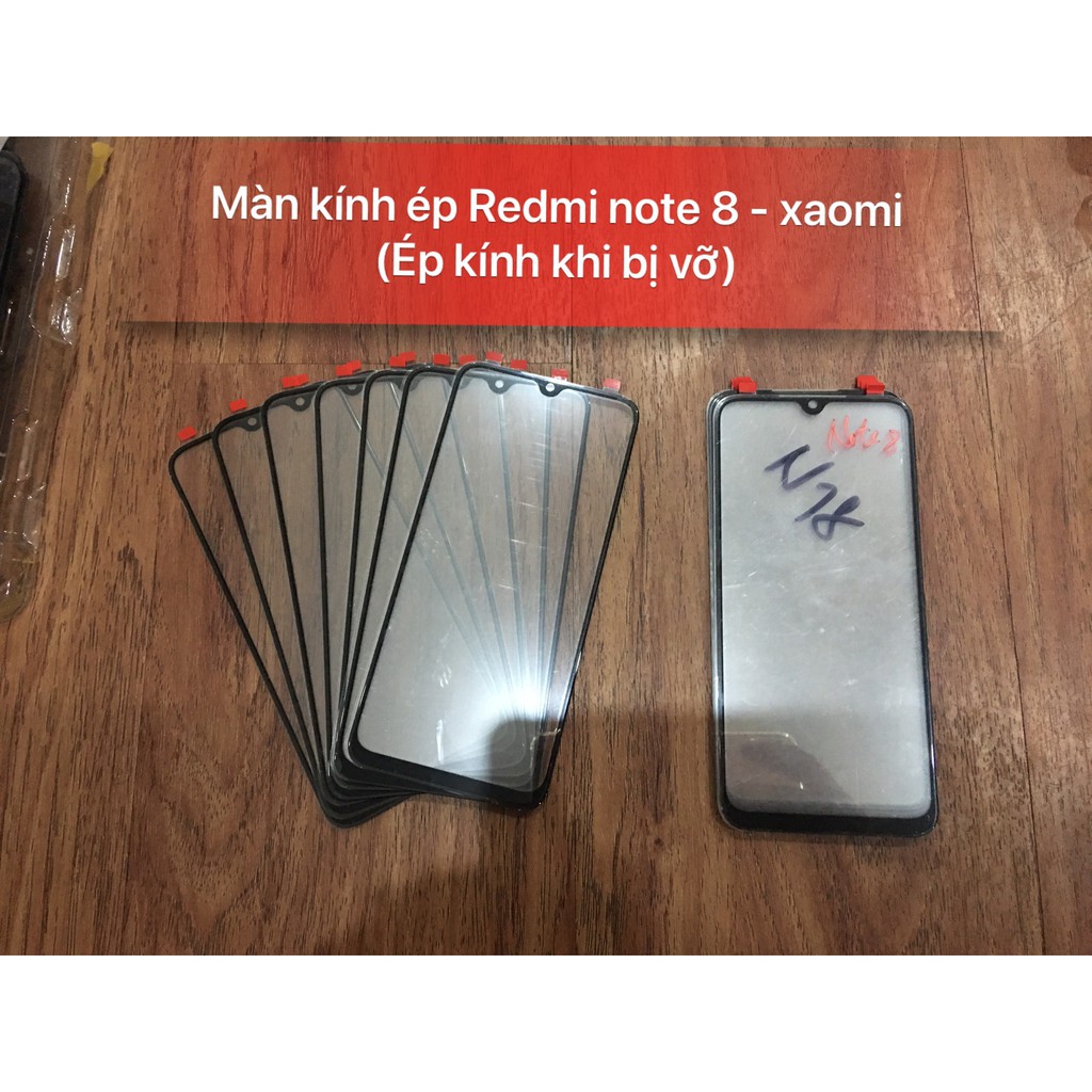 Mặt kính ép Redmi note 8 - xaomi (Ép khi bị vỡ kính)