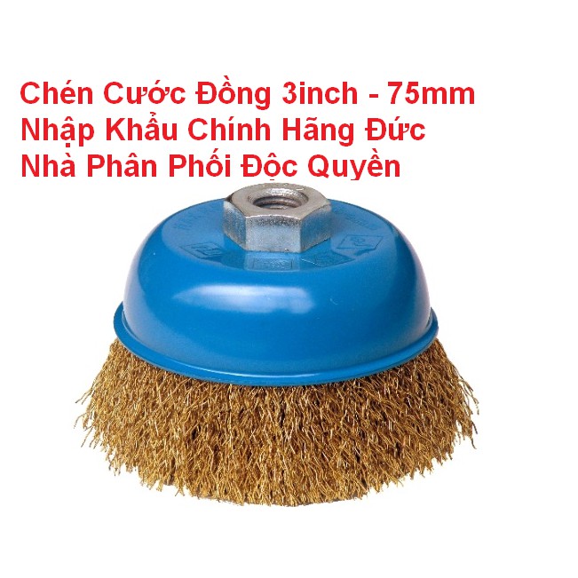 [Ưuđãi]Chén cước sợi đồng 3"-75mm nhập khẩu chính hãng Đức Benz Werkz tại TpHCM