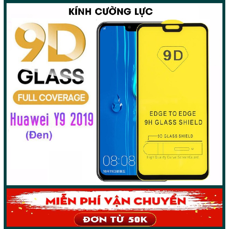 Huawei Y9 2019_Dán Kính Cường Lực Full Màn Hình 9D Phủ Màu+keo chống hở mép