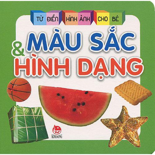 Sách - Từ Điển Hình Ảnh Cho Bé - Màu Sắc & Hình Dạng