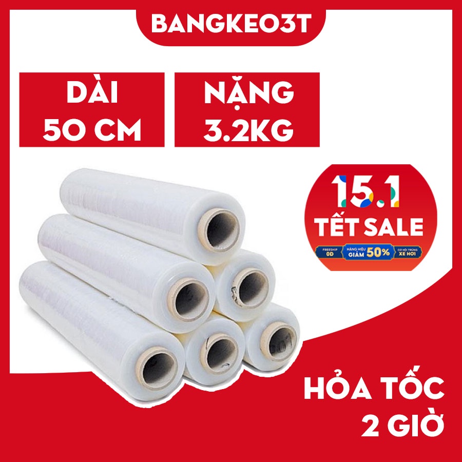 [Hỏa Tốc] Màng Pe 3.2 Kg Khổ 50cm Lõi Mỏng, Màng Chít, Màng Co Quấn Pallet