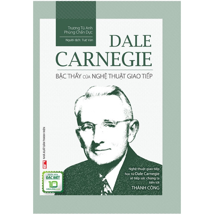 Sách Dale Carnegie - Bậc Thầy Của Nghệ Thuật Giao Tiếp (Bản đặc biệt)