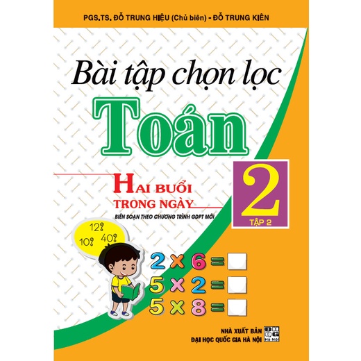 SÁCH - bài tập chọn lọc toán lớp 2 tập 2 - hai buổi trong ngày ( chương trình giáo dục phổ thông mới )