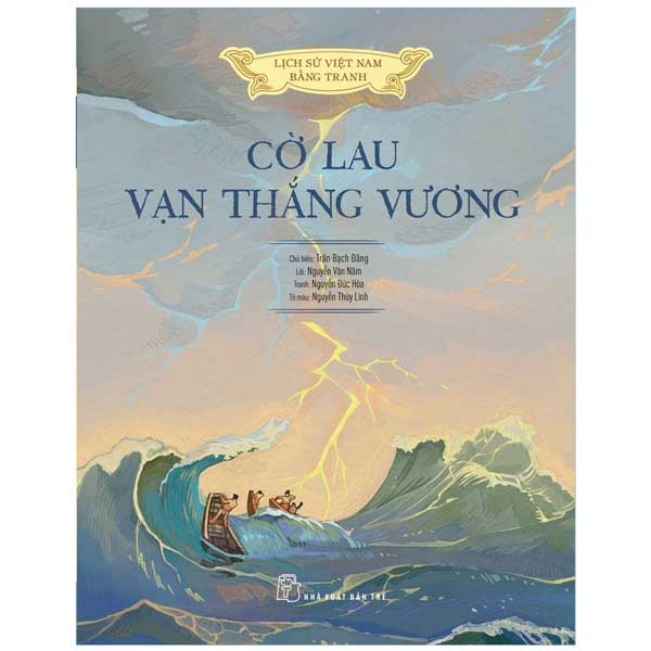 Sách - Lịch Sử Việt Nam Bằng Tranh - Cờ Lau Vạn Thắng Vương (Bản Màu)