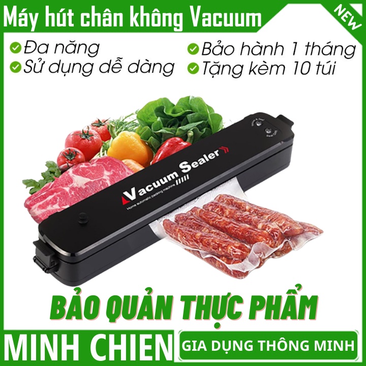 Máy Hút Chân Không - Vacuum Sealer - Kèm Hàn Miệng Túi thích hợp để bảo quản thực phẩm tươi sống, chống nấm mốc
