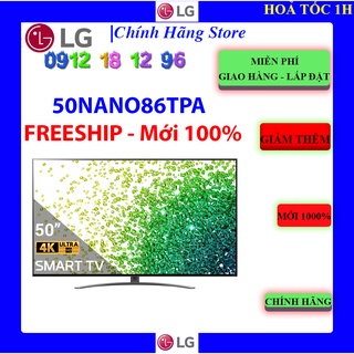 Smart Tivi NanoCell LG 4K 50 inch 50NANO86TPA, Bảo hành chính hãng HƠN 24 tháng.
