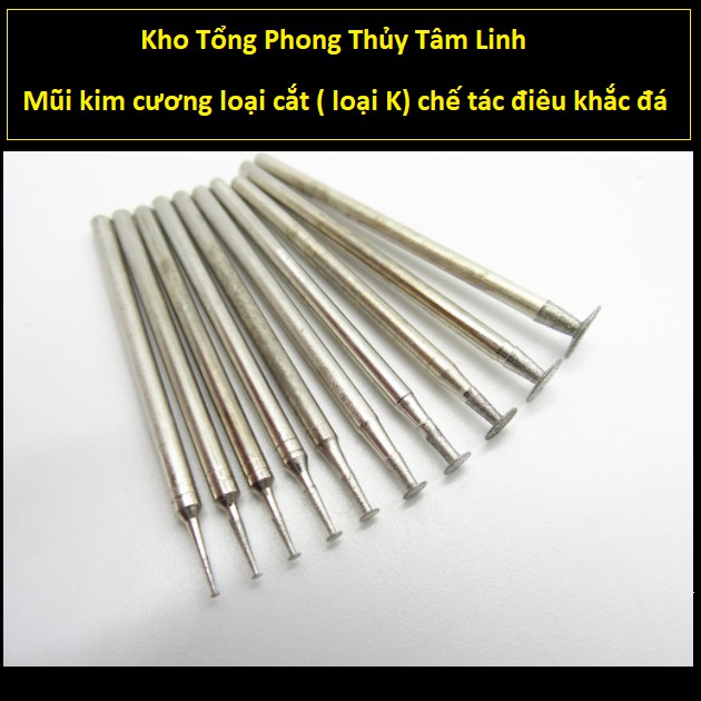 Mũi mài kim cương chạm khắc ngọc điêu khắc đá cao cấp loại K| Kho tổng Phong Thủy Tâm Linh