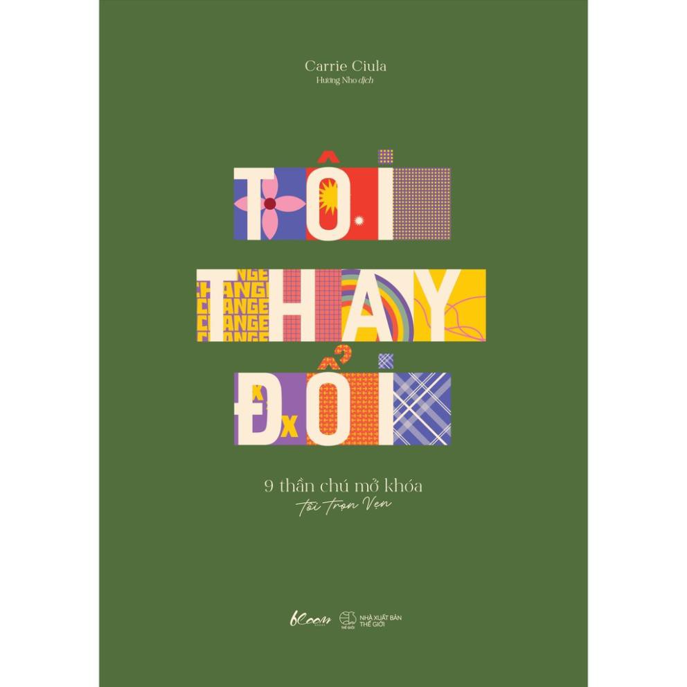 Sách - Tôi Thay Đổi (9 Thần Chú Mở Khóa Tôi Trọn Vẹn) [AZVietNam]