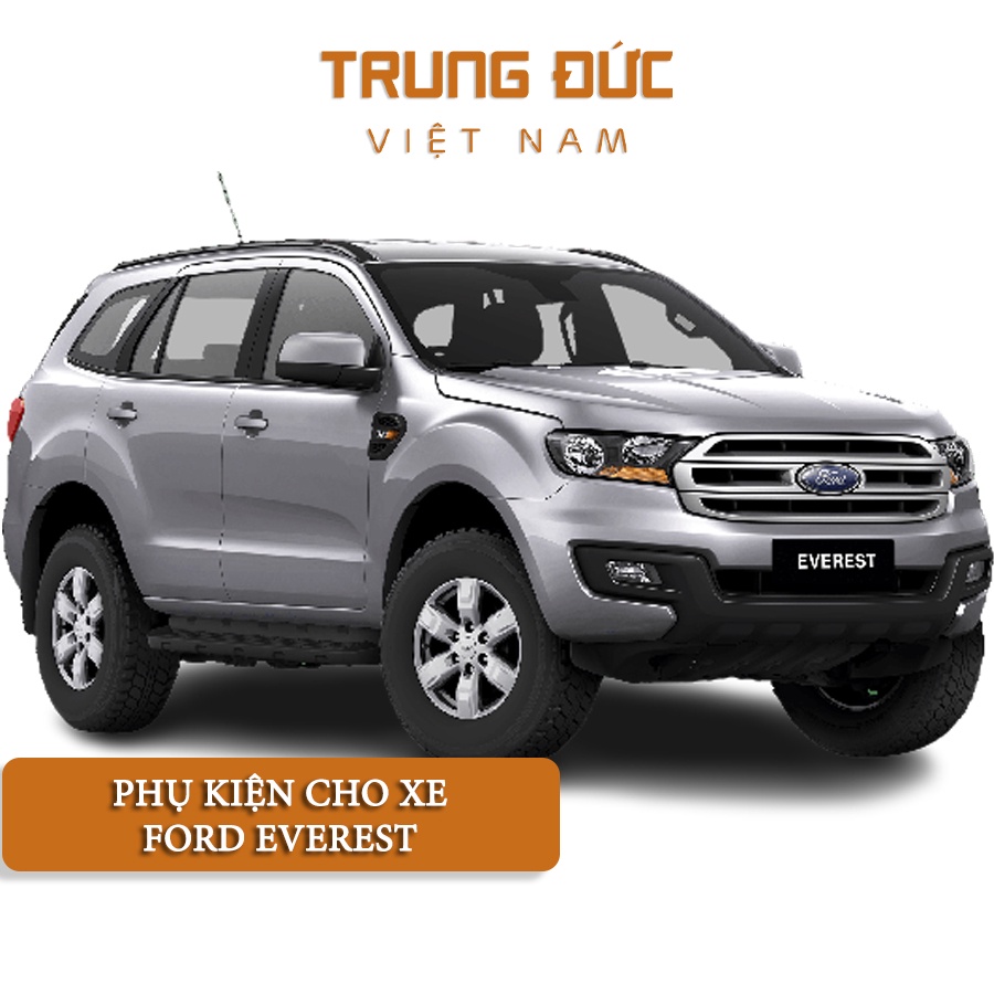 Phụ kiện cho xe ô tô Ford Everest TRUNGDUCVN