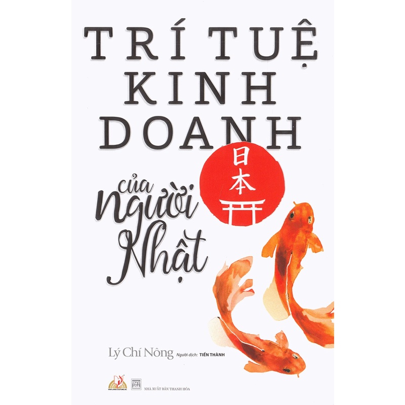 Sách - Trí Tuệ Kinh Doanh Của Người Nhật (Tái Bản 2018) (Lý Chí Nông - Văn Lang)