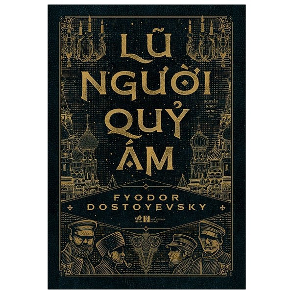 Sách - Tuyển tập Fyodor Dostoevsky: Tội ác và hình phạt + Lũ Người Quỷ Ám (lẻ tuỳ chọn)