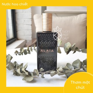 Thơm một chút - Nước hoa Alaia Paris EDP (Mẫu thử 10ml)