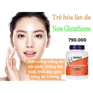 Viên uống trắng da nội sinh, chống lão hoá, thải độc gan, tăng đề kháng GLUTATHIONE NOW 500mg