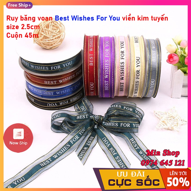 Ruy băng voan bản 2.5cm in chữ BEST WISHES FOR YOU  loại đẹp