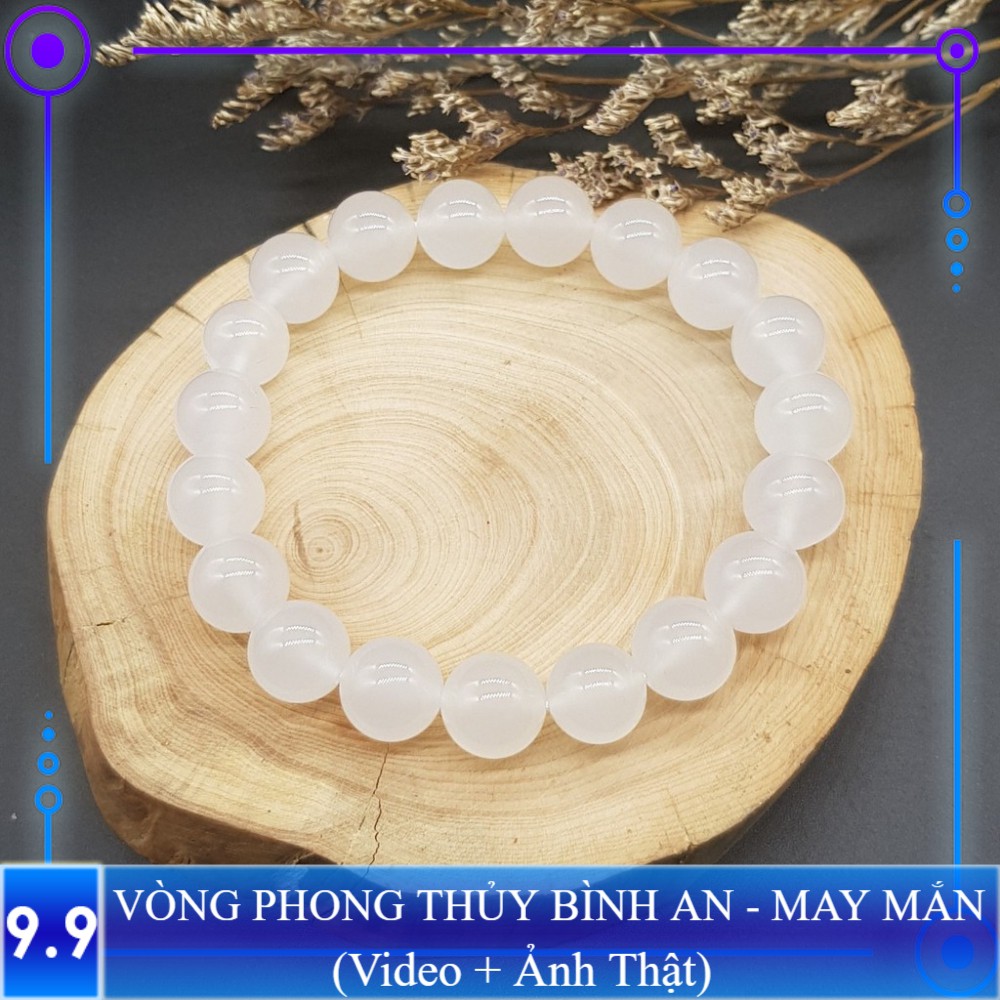 Vòng tay Phong thủy Trắng may mắn, tài lộc, bình an phù hợp Nam Nữ Mệnh Kim, Thủy - Đủ size 6,8,10,12 ly (mm)