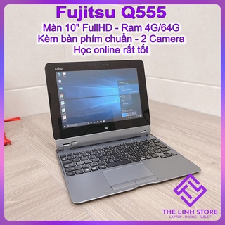 Laptop 2 trong 1 Fujitsu Q555 kèm bàn phím Window 10 - Ram 4G 64G